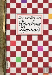 Recettes Des Bouchons Lyonnais