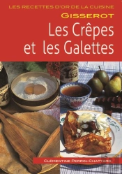 Recettes D'Or: Les Crepes Et Les Galettes