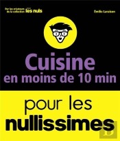 Recettes En Moins De 15 Minutes Pour Les Nullissimes