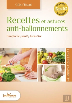 Bertrand.pt - Recettes Et Astuces Anti-Ballonnements ; Simplicité, Santé, Bien-Être
