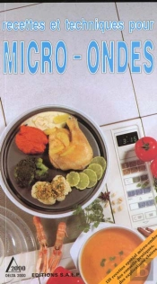 Recettes Et Techniques Pour Micro-Ondes