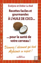 Recettes Faciles Et Gourmandes À L'Huile De Coco