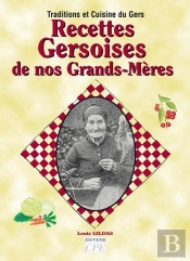 Recettes Gersoises De Nos Grands-Meres