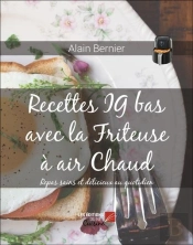 Recettes Ig Bas Avec La Friteuse À Air Chaud : Repas Sains Et Délicieux Au Quotidien