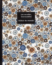 Recettes Inavouables Autour Du Monde