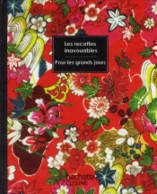 Recettes Inavouables Pour Les Grands Jours