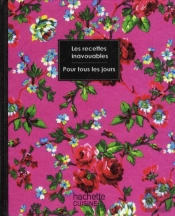 Recettes Inavouables Pour Tous Les Jours