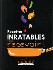 Recettes Inratables Pour Recevoir