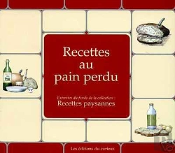 Bertrand.pt - Recettes Paysannes : Recettes Au Pain Perdu