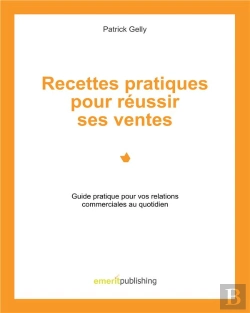 Bertrand.pt - Recettes Pratiques Pour Reussir Ses Ventes - Guide Pratique Pour Vos Relati