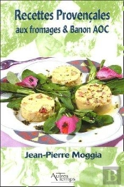 Recettes Provencales Aux Fromages Et Banon Aoc