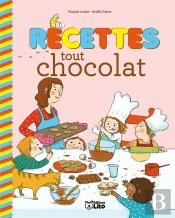 Recettes Sucrées Pour Petits Chefs : Recettes Tout Chocolat