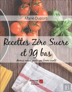 Bertrand.pt - Recettes Zero Sucre Et Ig Bas - Menus Varies Pour Une Bonne Sante
