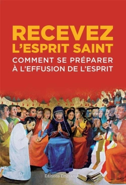 Bertrand.pt - Recevez L'Esprit Saint ; Comment Se Préparer À L'Effusion De L'Esprit