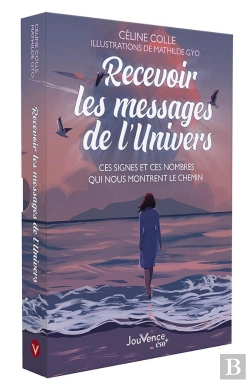 Bertrand.pt - Recevoir Les Messages De L'Univers : Ces Signes Et Ces Numéros Qui Nous Montrent Le Chemin