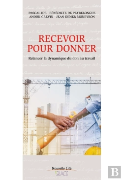 Bertrand.pt - Recevoir Pour Donner ; Relancer La Dynamique Du Don Au Travail