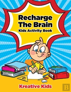 Bertrand.pt - Recharge The Brain Kids Activity Book