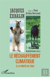Réchauffement Climatique À La Portée De Tous (Édition 2011)