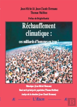 Bertrand.pt - Réchauffement Climatique : Ces Milliards D'Hommes En Trop !