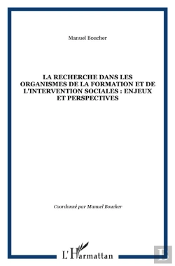 Bertrand.pt - Recherche Dans Les Organismes De La Formation Et De L'Intervention Sociales ; Enjeux Et Perspectives