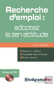 Recherche D'Emploi : Adoptez La Zen Attitude