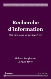 Recherche D'Informations Etat Des Lieux Et Perspectives Coll Recherche D'Information Et Web