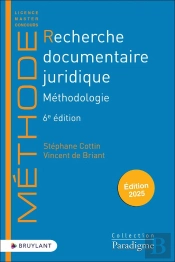 Recherche Documentaire Juridique : Méthodologie (Édition 2025)