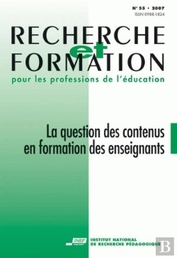 Bertrand.pt - Recherche Et Formation, N° 55/2007 : La Question Des Contenus En Formation Des Enseignants