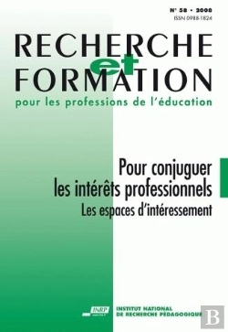 Bertrand.pt - Recherche Et Formation, N° 58/2008 : Pour Conjuguer Les Intérêts Professionnels. Les Espaces D'Intéressement