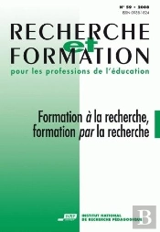 Recherche Et Formation, N° 59/2009 : Formation À La Recherche, Formation Par La Recherche