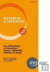Recherche Et Formation, N° 64/2010 : Les Référentiels En Formation : Enjeux, Légitimité, Contenu Et Usage