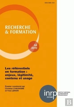 Bertrand.pt - Recherche Et Formation, N° 64/2010 : Les Référentiels En Formation : Enjeux, Légitimité, Contenu Et Usage