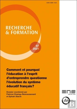Bertrand.pt - Recherche Et Formation, N 97/2021. Comment Et Pourquoi L'Education A L'Esprit D'Entreprendre Questio