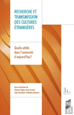 Bertrand.pt - Recherche Et Transmission Des Cultures Étrangères : Quelle Utilité Dans L'Université D'Aujourd'Hui?