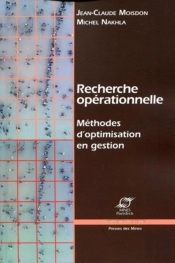 Recherche Operationnelle - Methodes D'Optimisation En Gestion