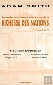 Recherche Sur La Nature Et Les Causes De La Richesse Des Nations : Livre Iii Et Iv