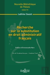 Recherche Sur La Substitution En Droit Administratif Français