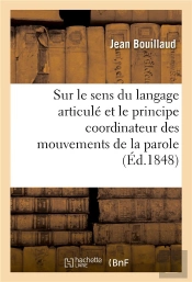 Recherches Cliniques Propres A Demontrer Que Le Sens Du Langage Articule Et Le Principe Coordinateur