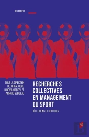 Recherches Collectives En Management Du Sport : Réflexions Et Critiques