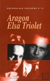 Recherches Croisees Aragon / Elsa Triolet, N 13