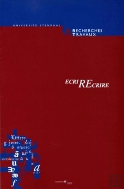 Bertrand.pt - Recherches & Travaux, N  63/2003. D. Bilous (Ed.), Ecrirecrire.  Homm Age A Claudette Oriol-Boyer (Édition 2003)