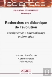 Recherches En Didactique De L'Évolution : Enseignement, Apprentissage Et Formation