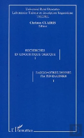 Recherches En Linguistique Grecque T.1