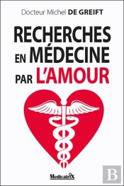 Recherches En Médecine Par L'Amour