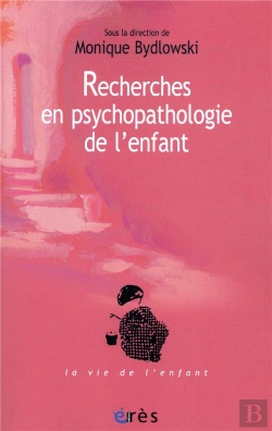 Bertrand.pt - Recherches En Psychopathologie De L'Enfant ; De La Méthode À La Clinique