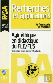 Recherches Et Applications : Agir Éthique En Didactique Du Fle/Fls
