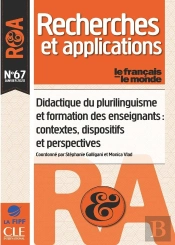 Recherches Et Applications Tome 67 : Didactique Du Plurilinguisme Et Formation Des Enseignants : Contextes, Dispositifs Et Perspectives