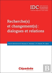 Recherche(S) Et Changement(S) : Dialogues Et Relations