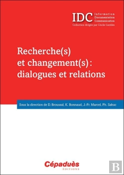 Bertrand.pt - Recherche(S) Et Changement(S) : Dialogues Et Relations