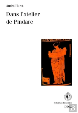 Bertrand.pt - Recherches Et Rencontres Tome 35 : Dans L'Atelier De Pindare